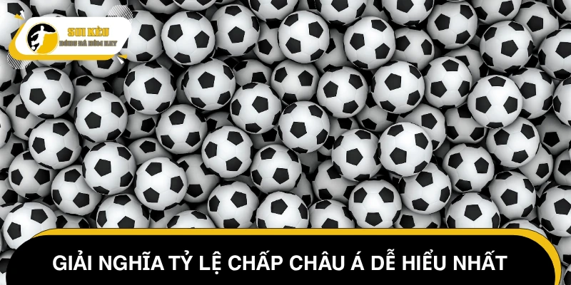 Phân tích khái niệm và cấu trúc kèo Asian Handicap