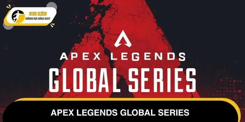 Giải đấu esport mới nhất Apex Legends Global Series
