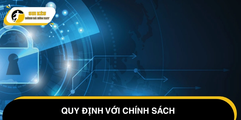 Chính sách bảo mật quy định việc thu thập và dùng dữ liệu