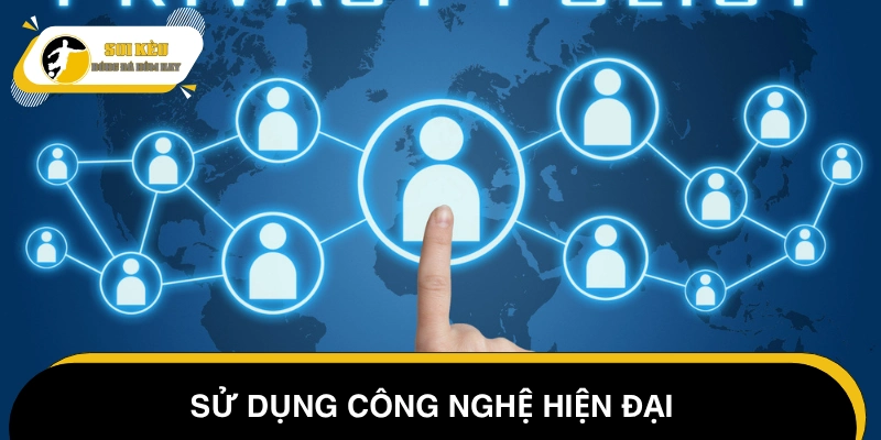 Chính sách bảo mật sử dụng công nghệ mã hóa hiện đại
