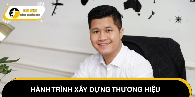 Quá trình gây dựng thương hiệu