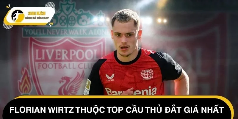 Florian Wirtz - Top cầu thủ đắt giá nhất hiện nay